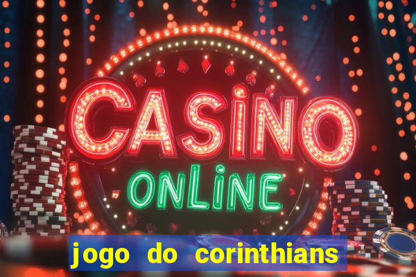 jogo do corinthians multi canais